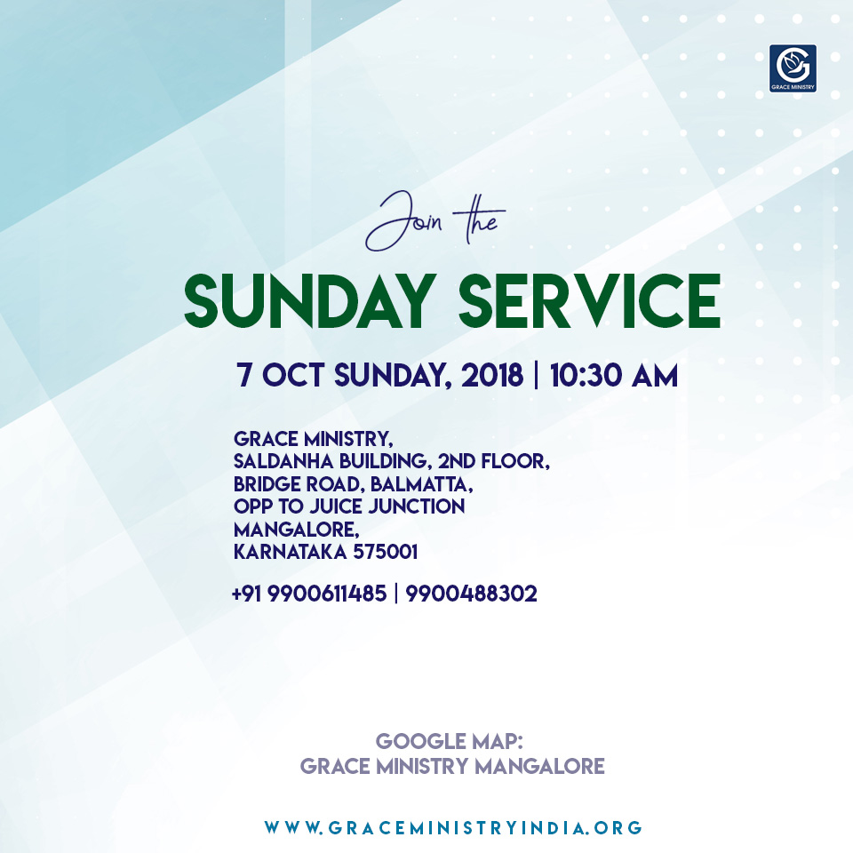 Join the Sunday Prayer Service at Balmatta Prayer Center of Grace Ministry in Mangalore on Sunday, Oct 7th 2018 at 10:30 AM. Our prayer is that our service is a source of blessing and encouragement to you.  